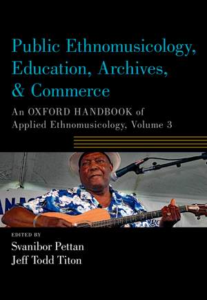 Public Ethnomusicology, Education, Archives, & Commerce