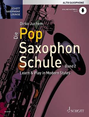 Juchem, D: Die Pop Saxophon Schule Vol. 2