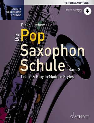 Juchem, D: Die Pop Saxophon Schule Vol. 2