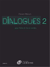 Motsch, Florent: Dialogues 2 (flute and string trio)