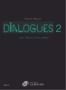Motsch, Florent: Dialogues 2 (flute and string trio)