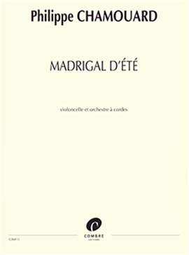 Chamouard, Philippe: Madrigal d'ete (score)