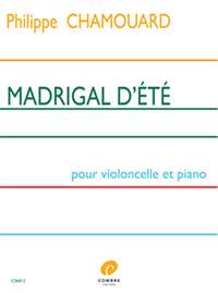 Chamouard, Philippe: Madrigal d'ete (cello and piano)