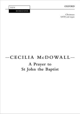 McDowall, Cecilia: A Prayer to St John the Baptist
