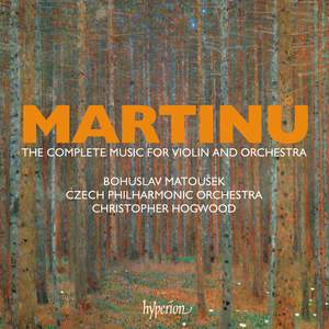 Martinů: The complete music for violin and orchestra