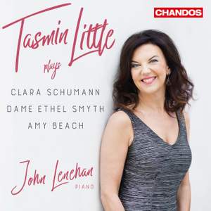 Tasmin Little plays Clara Schumann, Dame Ethel Smyth & Amy Beach