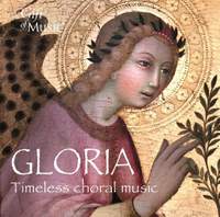 Gloria: Timeless Choral Music