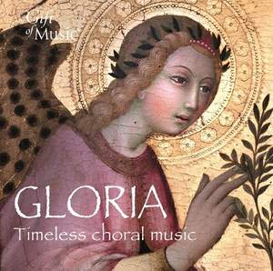 Gloria: Timeless Choral Music