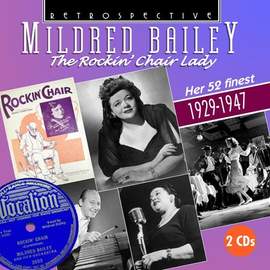 Mildred Bailey: The Rockin' Chair Lady
