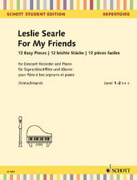 Searle, L: For My Friends