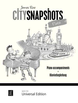 Rae, James: City Snapshots Flute – Piano Accompaniments