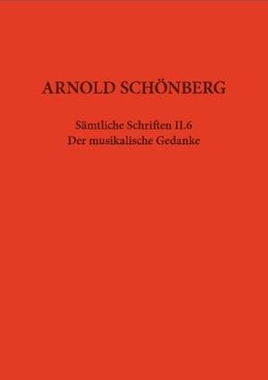 Schoenberg, Arnold: Der musikalische Gedanke II.6