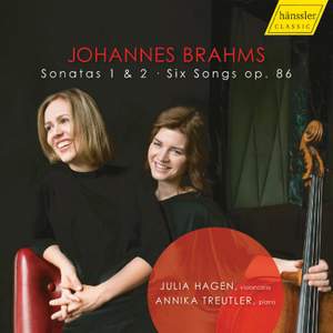 Brahms: Cello Sonatas Nos. 1 & 2 & Six Songs, Op. 86