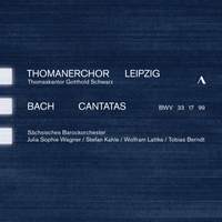 JS Bach: Cantatas BWV 33, 17, 99