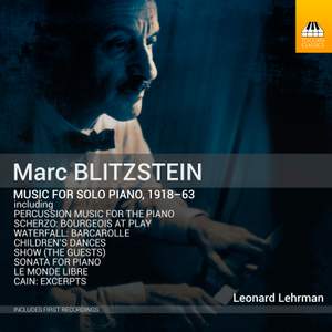 Marc Blitzstein: Music for Solo Piano 1918-63