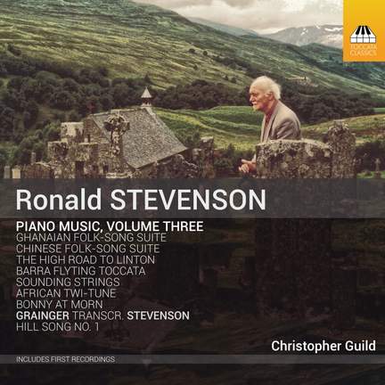Ronald Stevenson Piano Music, Volume Three