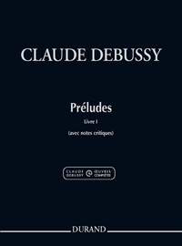 Claude Debussy: Préludes, Livre I (avec notes critiques)