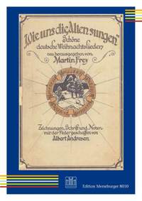 Martin Frey: Wie Uns Die Alten Sungen