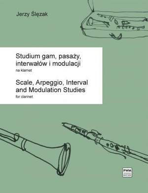 Jerzy Slezak: Scale, Arpeggio, Interval and Modulation Studies