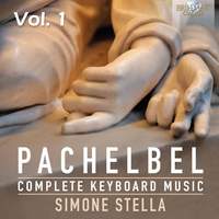 Pachelbel: Complete Keyboard Music Vol. 1