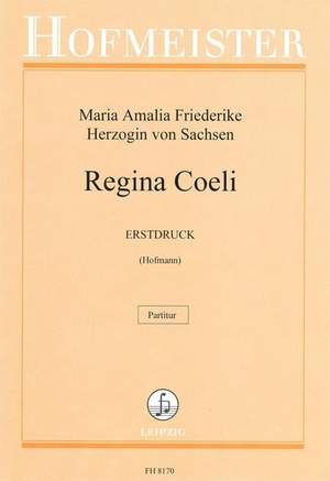 Maria Amalia Friedrike: Regina Coeli