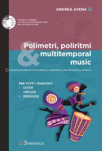 Andrea Avena: Polimetri, Poliritmi e Multitemporal Music