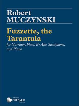 Robert Muczynski: Fuzzette, the Tarantula