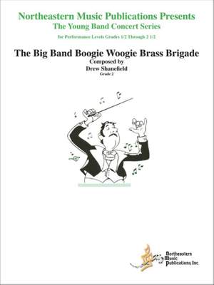 Drew Shanefield: The Big Band Boogie Woogie Brass Brigade
