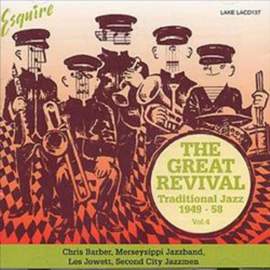 Great Revival Volume 4: Traditional Jazz 1949-58