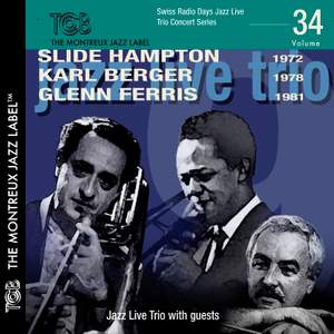 Slide Hampton 1972 / Karl Berger 1978 / Glenn Ferris 1981