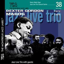Dexter Gordon 1972 & Magog 1975