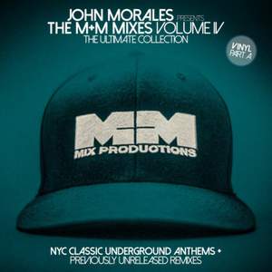 John Morales Presents the M+m Mixes Vol. 4 Part B