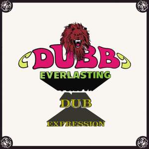 Dubb Everlasting / Dub Expression