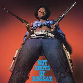 Hot Shots of Reggae (expanded Edition)