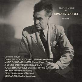 The Complete Works of Edgard Varese: Vol.1