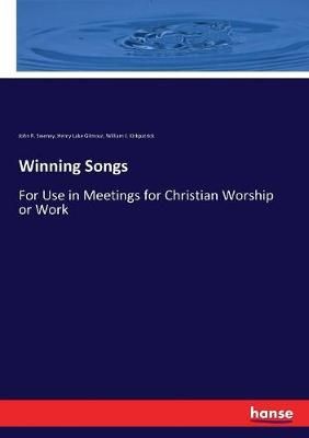 Winning Songs: For Use in Meetings for Christian Worship or Work