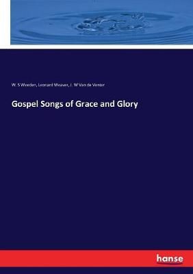 Gospel Songs of Grace and Glory