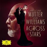 John Williams and Anne-Sophie Mutter - Across The Stars - Vinyl Edition