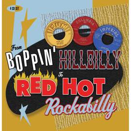 From Boppin Hillbilly To Red Hot Rockabilly
