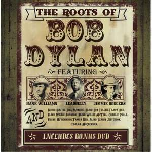 The Roots of Bob Dylan