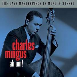Mingus Ah Um (mono & Stereo) (2cd)