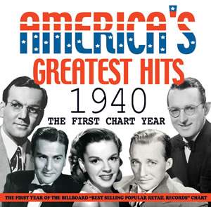 America's Greatest Hits 1940 - the First Chart Year (2cd)