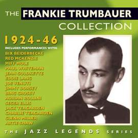 The Frankie Trumbauer Collection 1924-1946 (2cd)