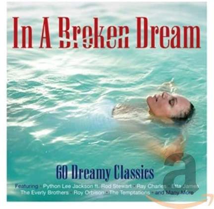 In A Broken Dream - 60 Dreamy Classics (3cd)