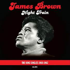Night Train - King Singles 1960-62 (2lp) (180g)