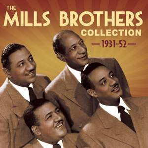 The Mills Brothers Collection 1931-1952 (2cd)