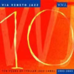 Via Veneto Jazz - Ten Years of Italian Jazz