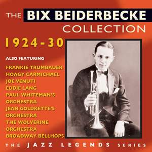 The Bix Beiderbecke Collection 1924-1930 (2cd)