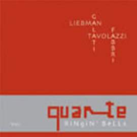 Ringin' Bells (galati/Liebman/Tavolazzi/Fabbri)