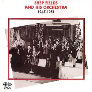 And His Orchestra 1947-1951